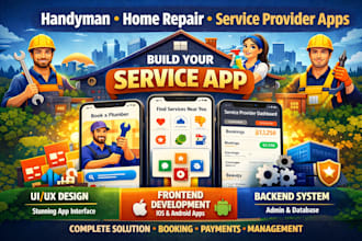 develop handyman, home repair, service provider app, home service app