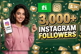 gain 3000 plus instagram real followers fast