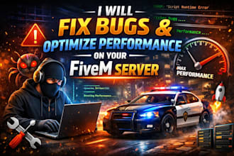 fix bugs and optimize performance on your fivem server