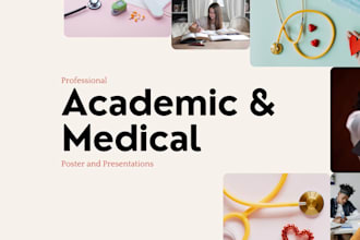 design professional academic or medical poster presentations