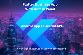 build a flutter business app with admin panel