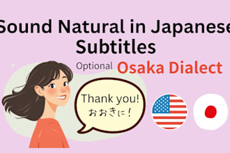 translate subtitles into natural japanese with kansai dialect option