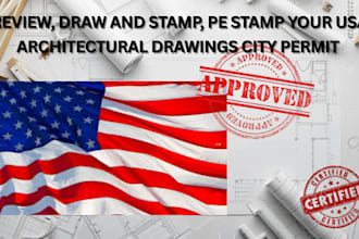 review, draw and stamp, pe stamp your USA architectural drawings city permit