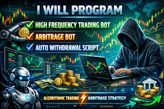 program high frequency trading bot, arbitrage bot, auto withdrawal script