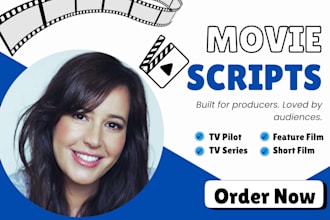 write movie script, tv pilot, screenplay, feature film, screenwriting, TV series