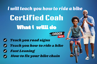 teach you how to ride a bike