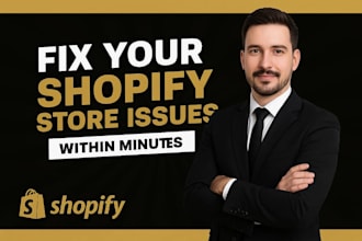 fix issues on your shopify store and fix shopify bugs