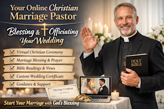 be your online christian marriage pastor to bless and officiate your wedding