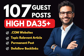 write and publish 107 high authority permanent guest posts
