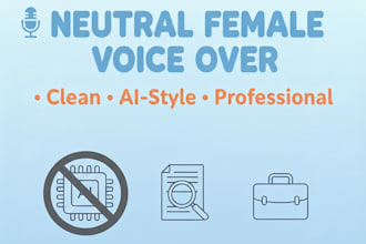 record a natural, neutral female voice over for tech or business content