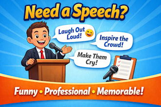 write a funny, professional, or memorable speech for any occasion