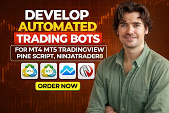 develop automated trading bots for mt4 mt5 tradingview pine script, ninjatrader8