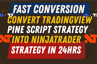 convert tradingview pine script strategy to ninjatrader 8 strategy in 24hrs