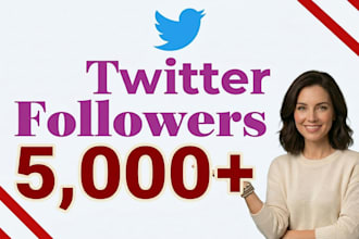 1000 twitter followers as your need