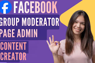be your facebook group and page moderator admin community manager