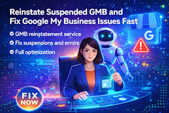 reinstate suspended gmb and fix google my business issues fast