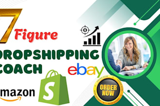 be your amazon fba coach or shopify dropshipping mentor