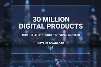 provide 30m digital product and more