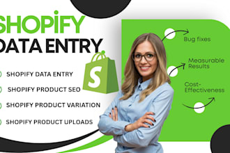 do shopify product data entry, bulk uploads and optimized listings