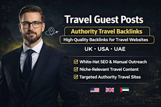 build travel guest post on high da UK USA uae travel blogs with travel backlinks