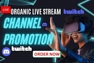 do organic twitch promotion to boost live viewers, chatters, twitch affiliate