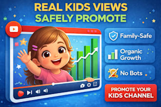 promote your kids youtube channel for real views and organic growth