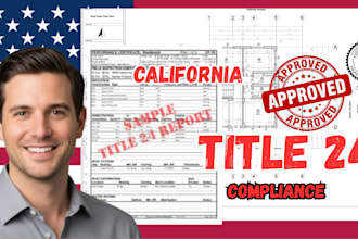 provide 2025 code compliant title 24 reports for residential and commercial