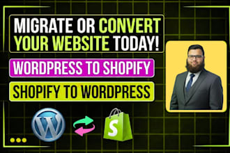 migrate or convert shopify to wordpress website, wordpress to shopify store
