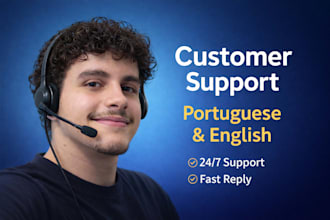 provide customer support in portuguese and english