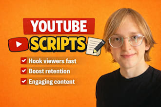 write engaging youtube scripts and be your video scriptwriter
