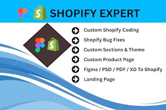 be your shopify expert for custom sections, bug fixes,