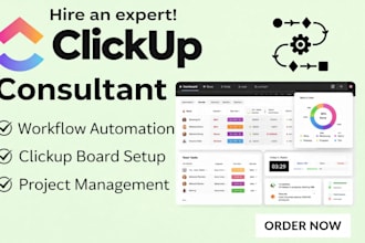 setup clickup workflows, automation, dashboard and clickup consultation