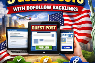 create and publish 3 guest posts with dofollow backlinks