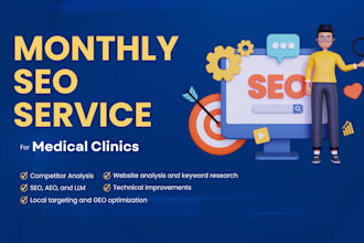 provide monthly SEO service for medical clinics
