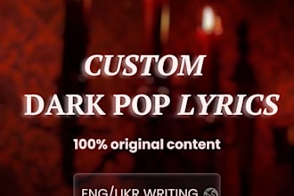 write dark pop song lyrics as your ghostwriter