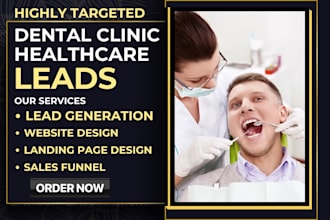 generate dental clinic leads healthcare doctor dentist medical leads website