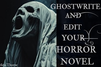 ghostwrite and edit your scary horror or thriller story