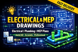 create electrical engineering drawings and complete mep plumbing plan