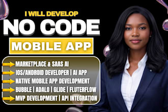 build custom no code app with adalo, bubble, flutterflow, mvp mobile app