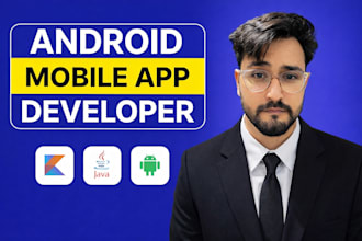 be your android app developer for android app development