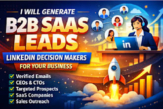 generate b2b saas leads linkedin decision makers business lead for your business