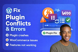 fix wordpress plugin conflicts, errors, fix wordpress issues or fix woocommerce