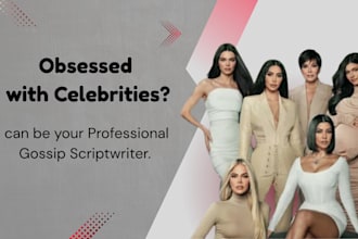 write viral celebrity and gossip youtube scripts