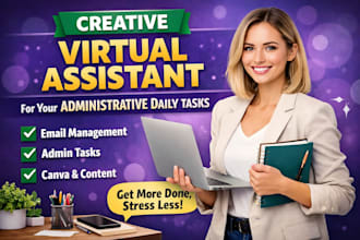 be your creative personal virtual assistant for your administrative daily task