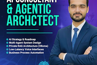 be your ai consultant and agentic solution architect