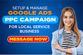 manage google ads ppc campaign for local service business