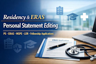 edit,review residency personal statement,eras,mspe,lor,fellowship application