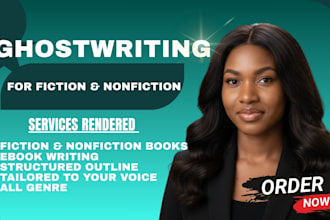 be your professional ghostwriter for fiction, nonfiction, novel and memoir book