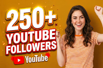increase your 250 youtube followers safely
