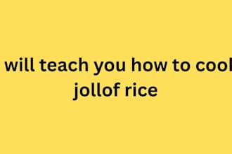 teach you how to cook delicious jollof rice